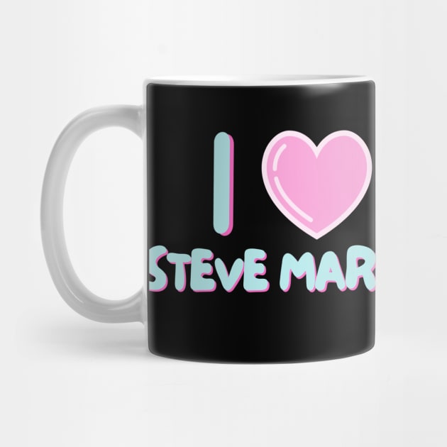 I Love Steve Martin (Kawaii) by Itsheartshop